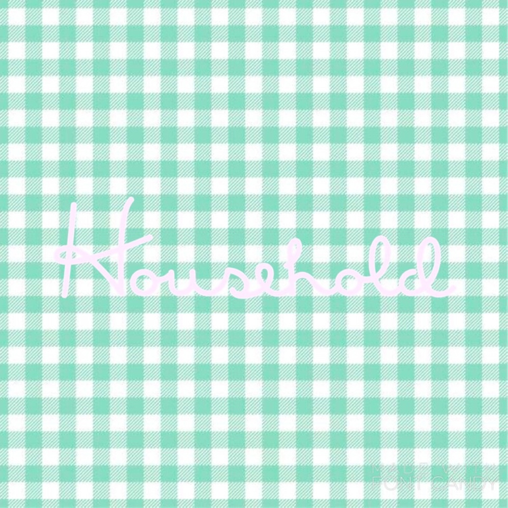 Household!